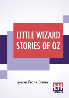 Little Wizard Stories Of Oz