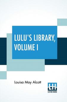 Lulu's Library Volume I