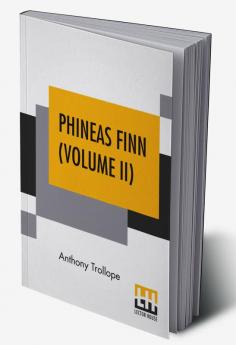 Phineas Finn (Volume II)