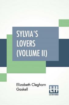 Sylvia's Lovers (Volume II)