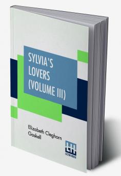 Sylvia's Lovers (Volume III)