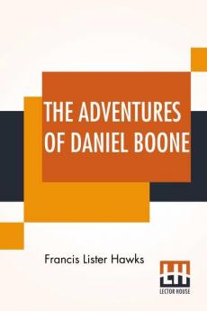 The Adventures Of Daniel Boone