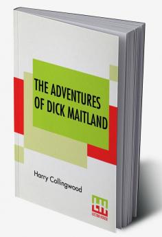 The Adventures Of Dick Maitland