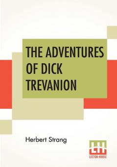 The Adventures Of Dick Trevanion