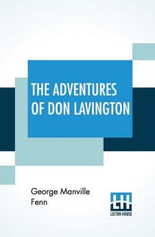 The Adventures Of Don Lavington