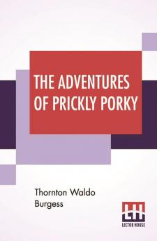 The Adventures Of Prickly Porky