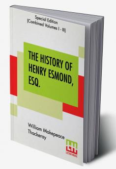 The History Of Henry Esmond Esq. (Complete)