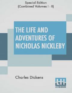 The Life And Adventures Of Nicholas Nickleby (Complete)