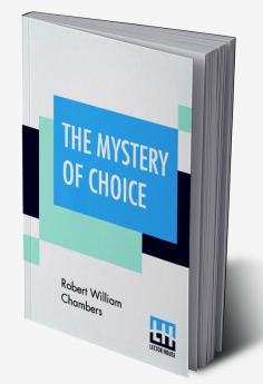 The Mystery Of Choice