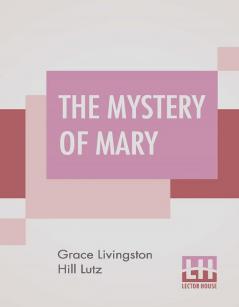 The Mystery Of Mary