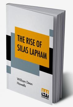 The Rise Of Silas Lapham