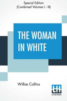 The Woman In White (Complete)