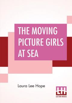 The Moving Picture Girls At Sea