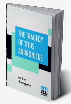 The Tragedy Of Titus Andronicus