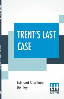 Trent'S Last Case