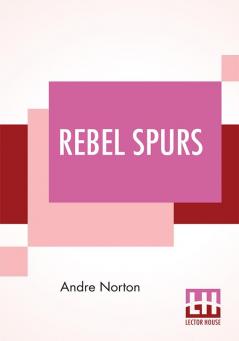 Rebel Spurs