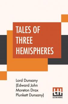 Tales Of Three Hemispheres