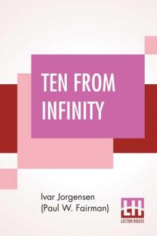 Ten From Infinity