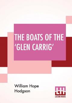 The Boats Of The 'Glen Carrig'