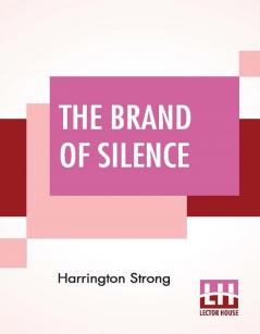 The Brand Of Silence