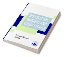 The Celestial Omnibus And Other Stories