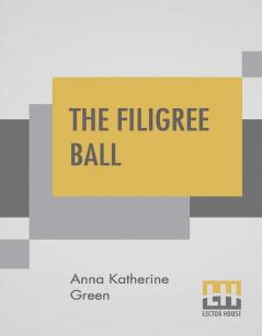 The Filigree Ball