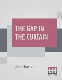 The Gap In The Curtain