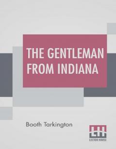 The Gentleman From Indiana