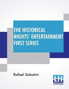 The Historical Nights' Entertainment First Series