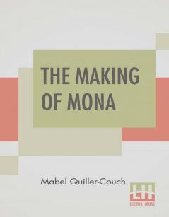 The Making Of Mona