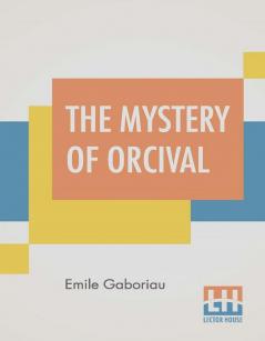 The Mystery Of Orcival