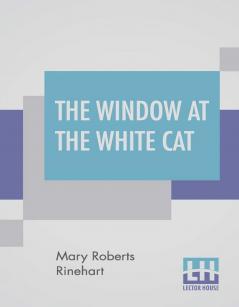 The Window At The White Cat