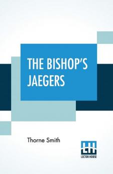 The Bishop's Jaegers