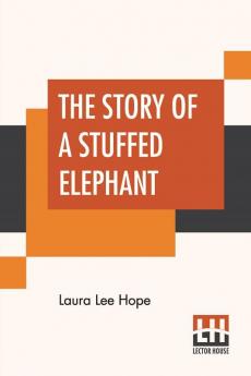 The Story Of A Stuffed Elephant