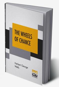 The Wheels Of Chance; A Bicycling Idyll