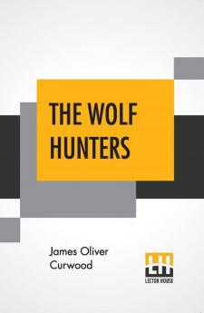 The Wolf Hunters