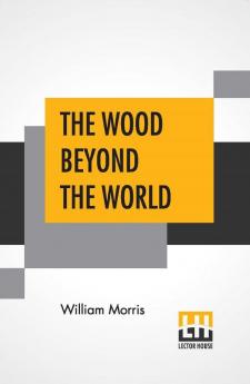 The Wood Beyond The World