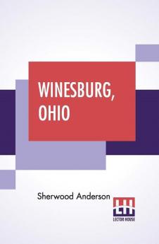 Winesburg Ohio