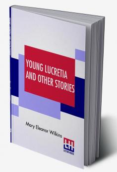 Young Lucretia And Other Stories