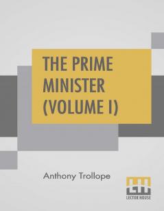 The Prime Minister (Volume I)