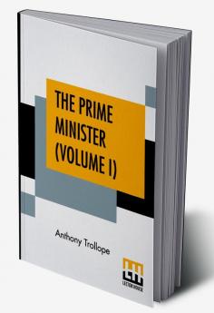 The Prime Minister (Volume I)