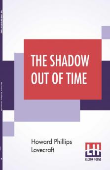 The Shadow Out Of Time