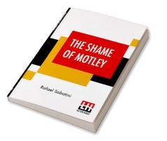 The Shame Of Motley