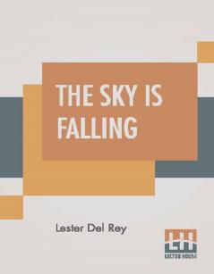 The Sky Is Falling