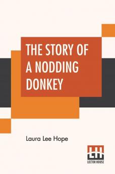 The Story Of A Nodding Donkey