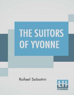 The Suitors Of Yvonne