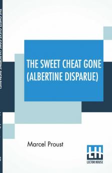 The Sweet Cheat Gone (Albertine Disparue)