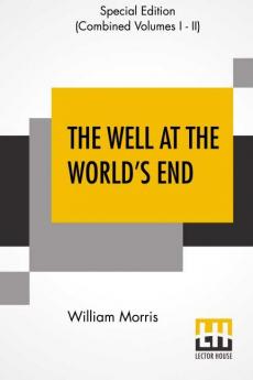 The Well At The World's End (Complete)