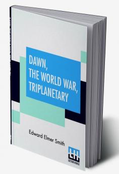 Dawn The World War Triplanetary