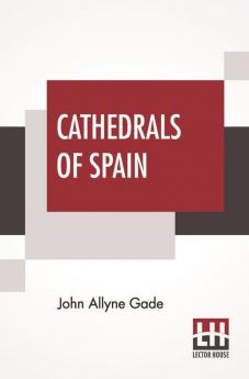 Cathedrals Of Spain